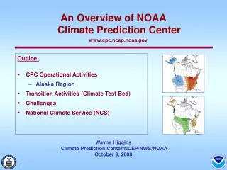 Wayne Higgins Climate Prediction Center/NCEP/NWS/NOAA October 9, 2008