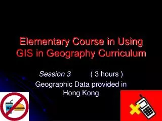 Elementary Course in Using GIS in Geography Curriculum