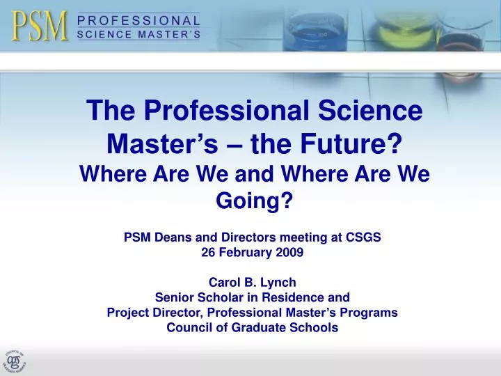 the professional science master s the future where are we and where are we going