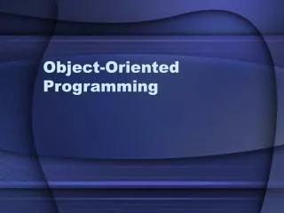 Object-Oriented Programming