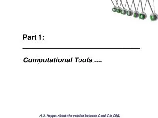 Part 1: ______________________________ Computational Tools ....