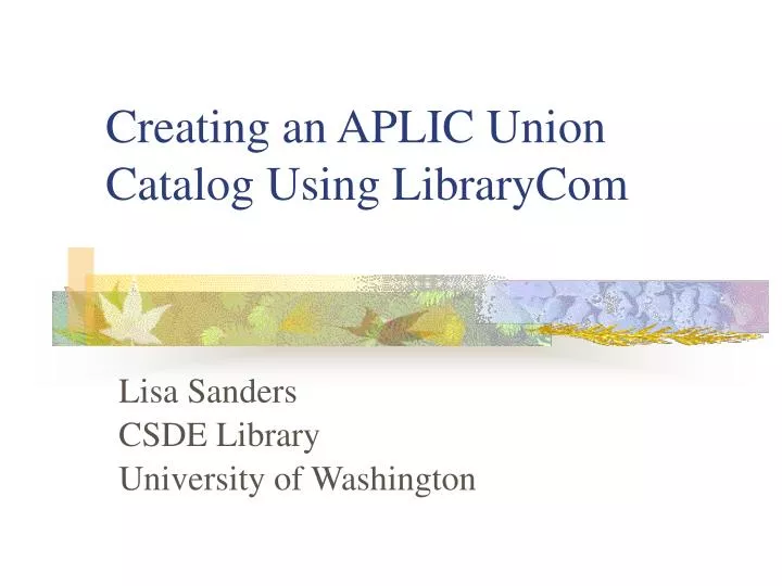 creating an aplic union catalog using librarycom