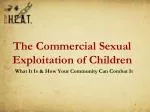 The Commercial Sexual Exploitation of Children
