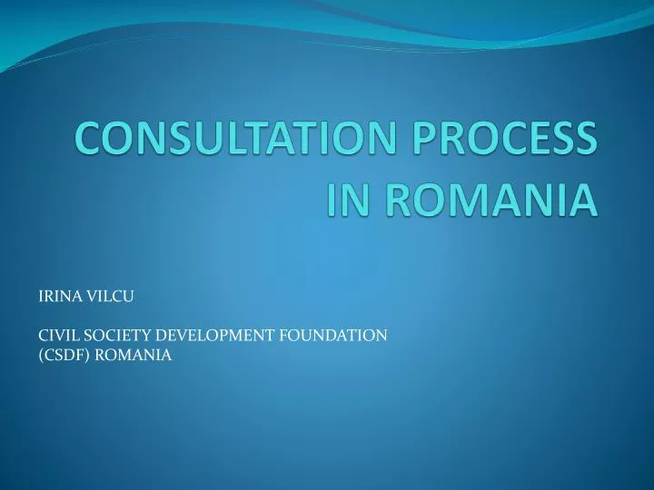 consultation process in romania
