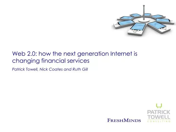 web 2 0 how the next generation internet is changing financial services