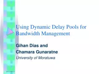 Using Dynamic Delay Pools for Bandwidth Management