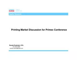 Printing Market Discussion for Primex Conference