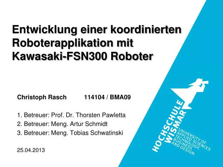 entwicklung einer koordinierten roboterapplikation mit kawasaki fsn300 roboter