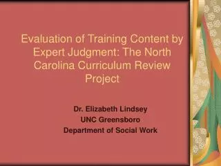Evaluation of Training Content by Expert Judgment: The North Carolina Curriculum Review Project