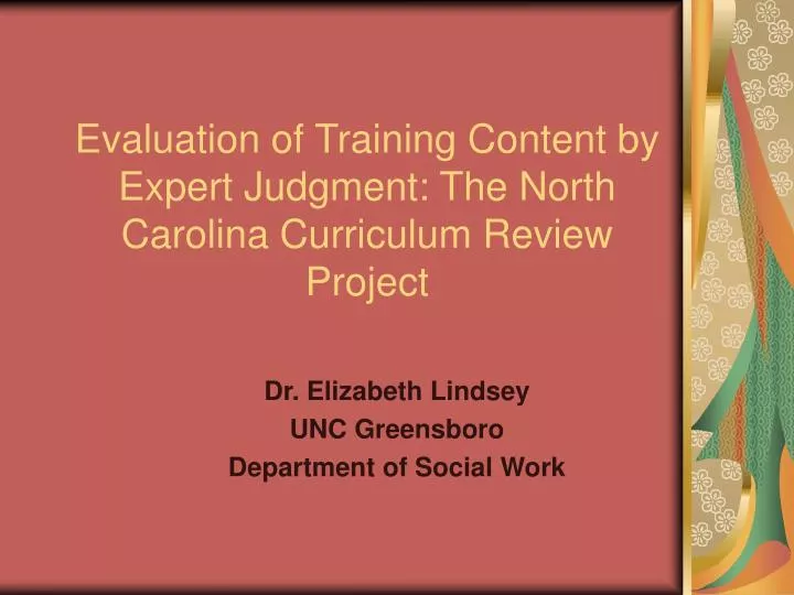 evaluation of training content by expert judgment the north carolina curriculum review project