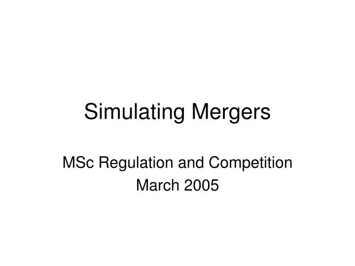 simulating mergers