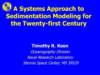 A Systems Approach to Sedimentation Modeling for the Twenty-first Century
