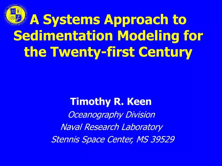 a systems approach to sedimentation modeling for the twenty first century