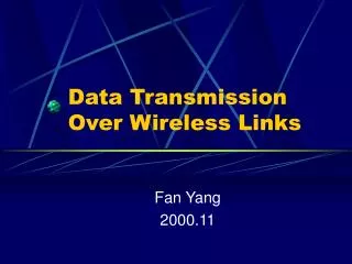 Data Transmission Over Wireless Links