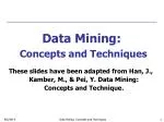 Data Mining: Concepts and Techniques - slide 1