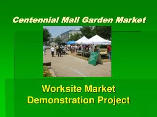Centennial Mall Garden Market
