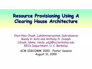 Resource Provisioning Using A Clearing House Architecture