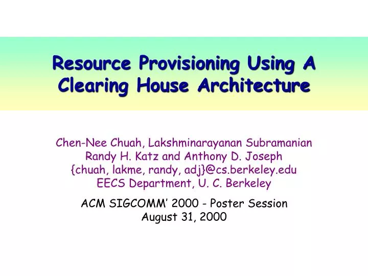 resource provisioning using a clearing house architecture