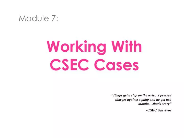 working with csec cases
