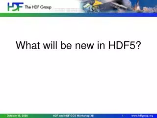 What will be new in HDF5?