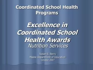 Coordinated School Health Programs Excellence in Coordinated School Health Awards