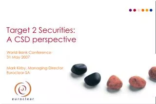 Target 2 Securities: A CSD perspective