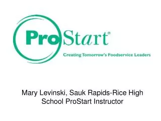 Mary Levinski, Sauk Rapids-Rice High School ProStart Instructor
