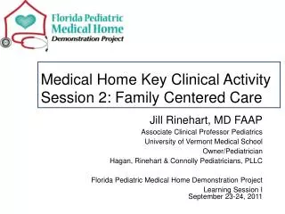 Medical Home Key Clinical Activity Session 2: Family Centered Care