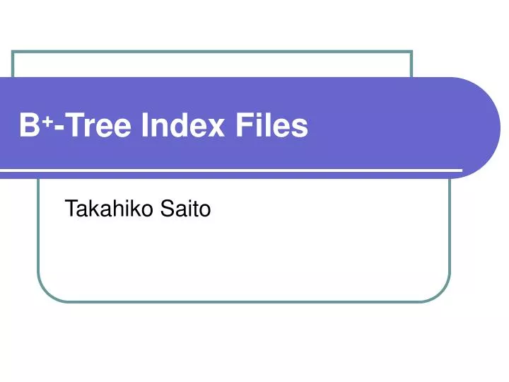 b tree index files