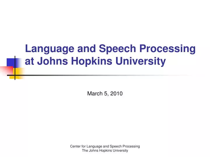 language and speech processing at johns hopkins university