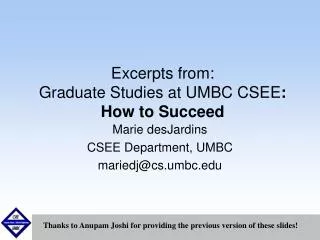 Excerpts from: Graduate Studies at UMBC CSEE : How to Succeed