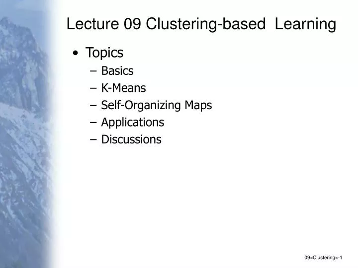 lecture 09 clustering based learning