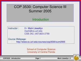COP 3530: Computer Science III Summer 2005 Introduction