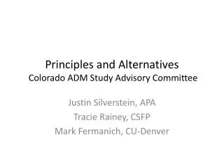 Principles and Alternatives Colorado ADM Study Advisory Committee