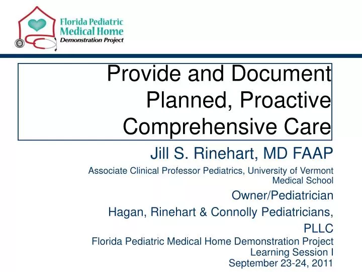 provide and document planned proactive comprehensive care