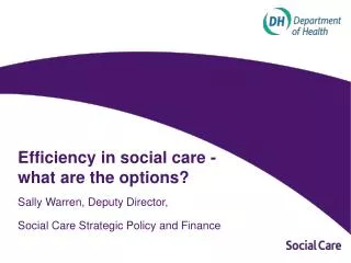 Efficiency in social care - what are the options?