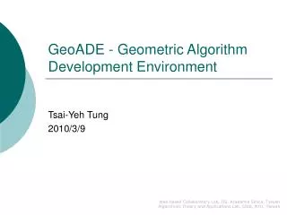 GeoADE - Geometric Algorithm Development Environment