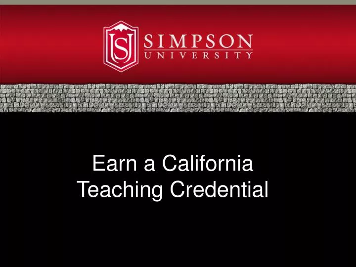 earn a california teaching credential