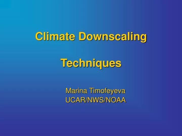 climate downscaling techniques
