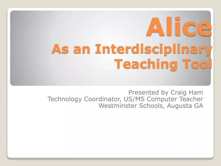 alice as an interdisciplinary teaching tool