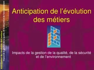 anticipation de l volution des m tiers