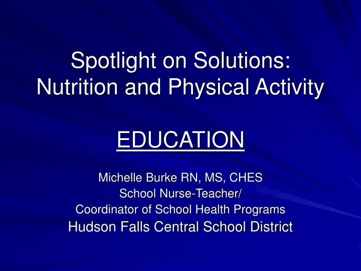spotlight on solutions nutrition and physical activity education