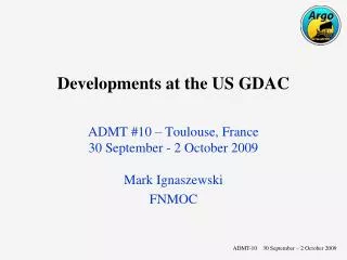 Developments at the US GDAC