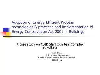 A case study on CSIR Staff Quarters Complex at Kolkata