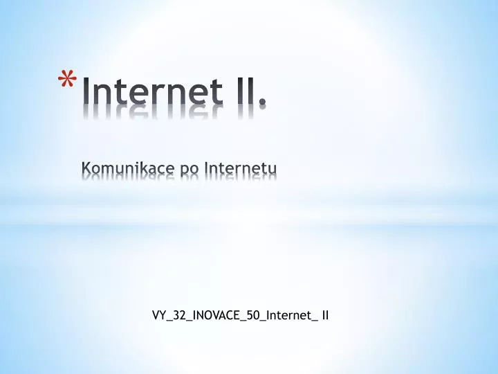 internet ii komunikace po internetu