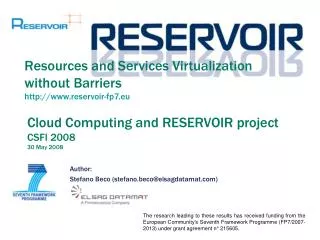 Cloud Computing and RESERVOIR project CSFI 2008 30 May 2008