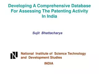 Developing A Comprehensive Database For Assessing The Patenting Activity In India