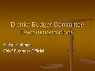 District Budget Committee Recommendations