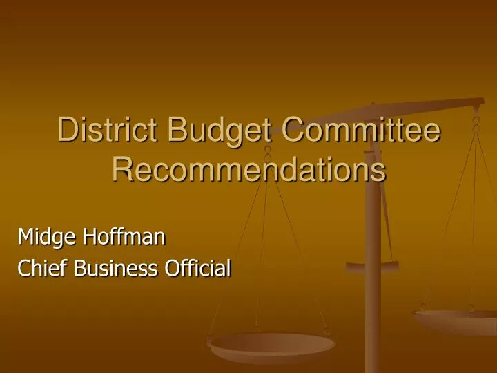 district budget committee recommendations