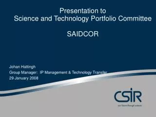 Presentation to Science and Technology Portfolio Committee SAIDCOR